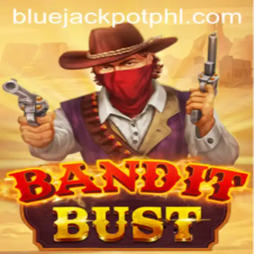 BanditBust: Uncovering the Thrills of the Blue Jackpot