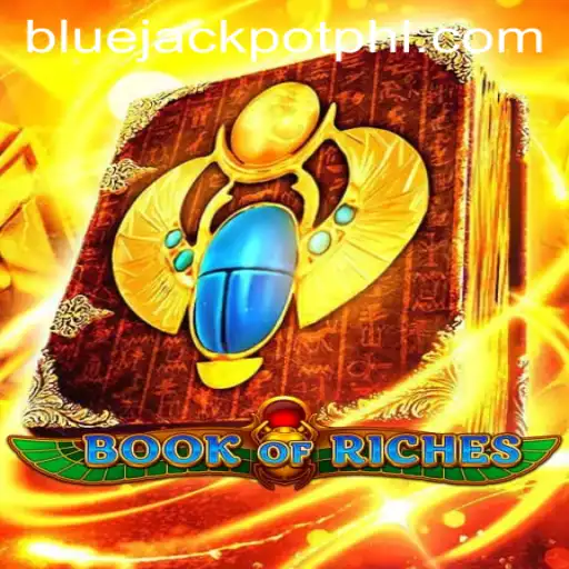 Exploring the Thrills of BookofRiches and the Quest for the Blue Jackpot