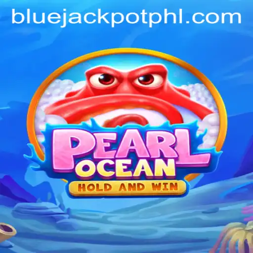 PearlOcean: Discover the Thrills of the Blue Jackpot Adventure