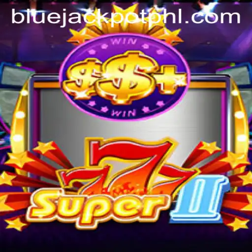 Exploring Super777II: The Thrilling World of Blue Jackpot